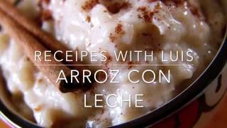 Authentic Arroz Con Leche - Recipes with Luis