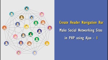 Create Header Navigation Bar | Make Social Networking Sites in PHP using Ajax - 1