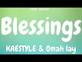 Kaestyle Omah Lay Blessings Audio mp3