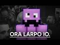 Ora Larpo Io