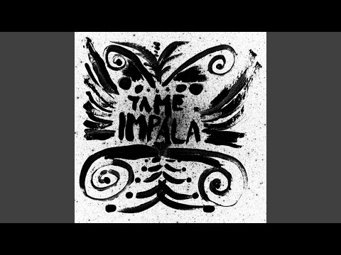 Putar The Sun - Tame Impala