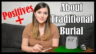 Positives About Traditional Burial | Little Miss Funeral