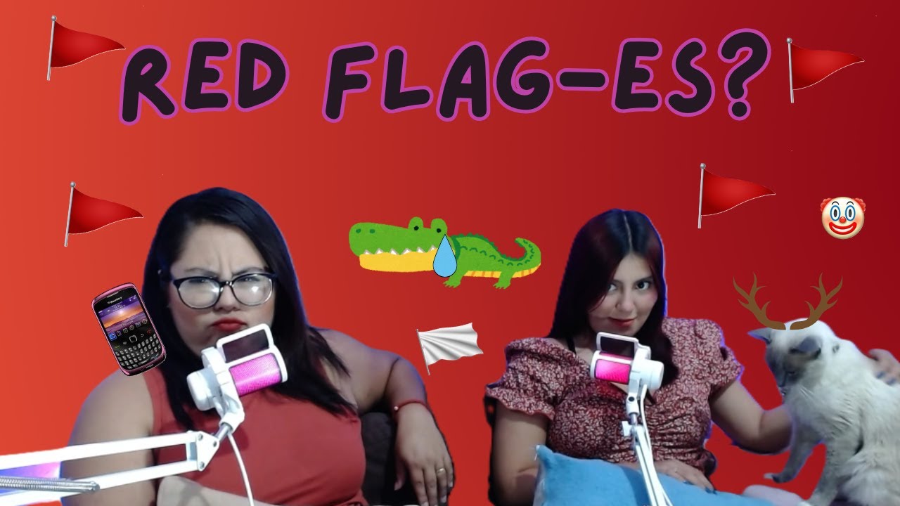 Episodio 11 Red Flags-es? - YouTube