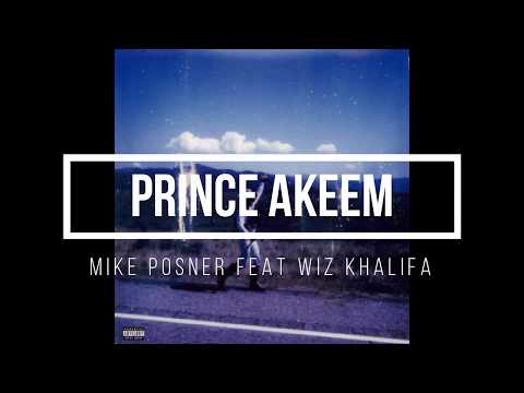 Prince Akeem - Mike Posner Feat. Wiz Khalifa (Lyric Video)