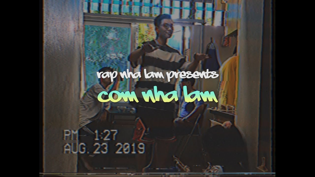 com nha New 2022 Cơm Nhà Làm - Rap Nhà Làm (Low G, ResQ, Chí, Teddie Jay) (w/ lyrics)