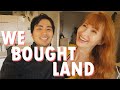 We bought land!