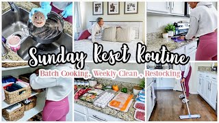 Sunday Reset Routine | Cleaning, Batch Cooking/Meal Prep & Restock | Cleaning Motivation