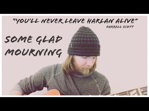 Darrell Scott "You'll Never Leave Harlan Alive" Acoustic Cover - Justin Lee Harris