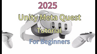 Unity Meta Quest Tutorial 2025 - Part 3 - Basic Interaction Setup & Build The App