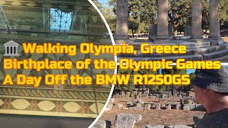 Day 30🏛️ Walking Olympia, Greece – Birthplace of the Olympic Games. A Day Off the BMW R1250GS