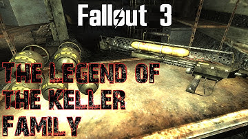 Fallout 3- The Legend of the Keller Family