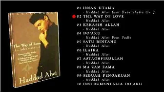 Haddad Alwi Insan Utama Full Album Haddad Alwi Insan Utama Full Album