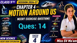 Chapter -4 | Describing motion around us - Question Answer 14 | Class 9 Science Exploration 