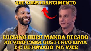 Gusttavo Lima recebe RECADO de Luciano Huck e web DETON4 o APRESENTADOR “Não vai”