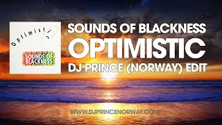 Sounds Of Blackness ft. Ann Nesby vs. Jaffamusic - Optimistic | DJ Prince (NO) Edit