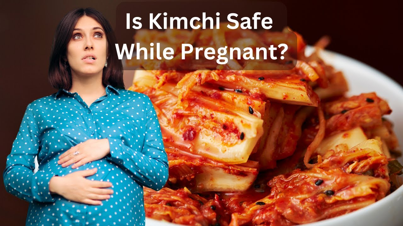 From Cravings To Concerns Is Kimchi Safe For Expecting Moms YouTube From Cravings To Concerns Is Kimchi Safe For Expecting Moms YouTube