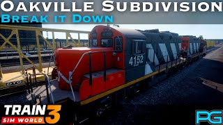 Train Sim World 3 - Oakville Subdivision - Break it Down Scenario