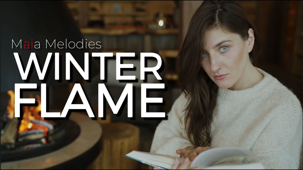 Maia Melodies - WINTER FLAME