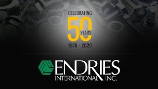 Endries International Celebrates 50 Years