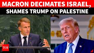 'Spectacle Of Shame': Macron Tears Apart Israel In Fiery Palestine Speech At UN, Then Blasts Trump