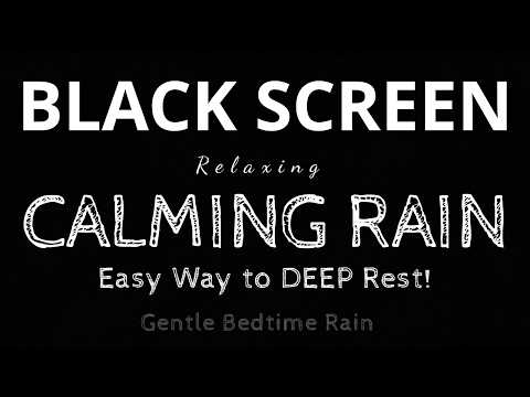 Easy Way to DEEP Rest! Calming RAIN Sounds to Melt Stress & Sleep Deeply | Black Screen ASMR