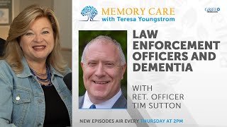 E6: Why do Law Enforcement Officers need Dementia Training