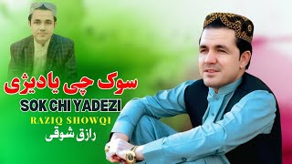 Sok Chi Yadezi | Raziq Showqi Pashto Song 2025 | New Pashto Song | Tappy | Afghan | HD Video |