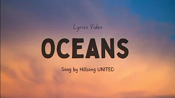 Oceans Song by Hillsong UNITED (Lyric Video) | Matt Redman & Hillsong Worship