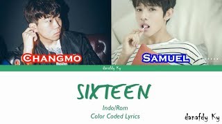 Indo-Rom Samuel - Sixteen 식스틴 Feat Changmo Color Coded Lyrics Danafdy Ky