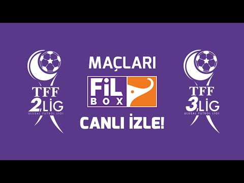 📺 TFF 2. Lig ve TFF 3. Lig maçları nasıl canlı izlenir? Filbox Yayın İzle!