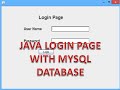 JDBC - Java Swings Login page integrated with MYSQL Database and Xampp