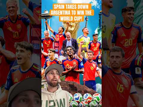 SPAIN TAKES DOWN ARGENTINA TO WIN THE FIFA WORLD CUP! #fifa #soccer #argentina #spain #sports