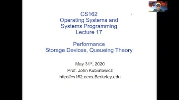 CS162 Lecture 17 (3/31/2020): Performance, Storage Devices