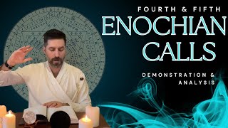 The Fourth and Fifth Enochian Calls