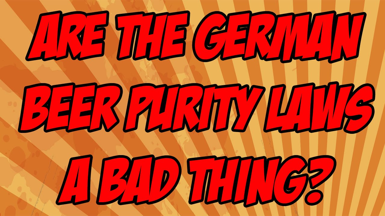 Is the German Beer Purity Law A Bad Thing?...Yes it is! Beer Geek