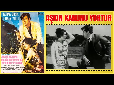 Aşkın Kanunu Yoktur 1966 | Fatma Girik Tamer Yiğit | Yeşilçam Filmi Full İzle