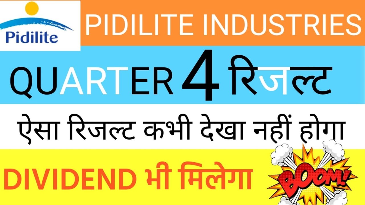 DIVIDEND BHI MILEGA | PIDILITE INDUSTRIES | Q4 RESULT OUT | FULL ...