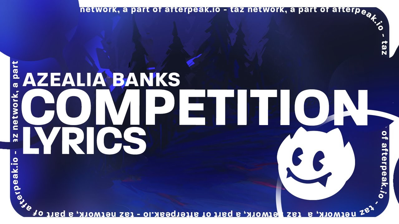 Azealia Banks Competition (Lyrics) YouTube