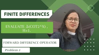 Forward Difference Operator || Finite Difference ||Problem 2