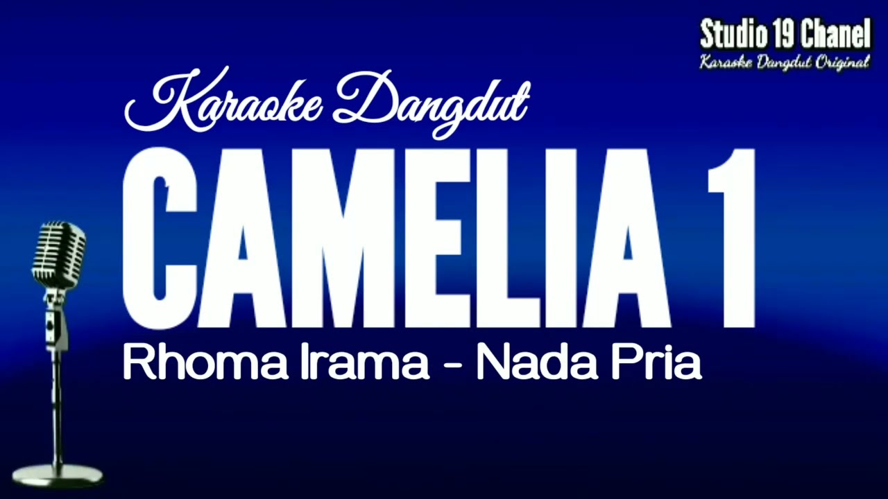 KARAOKE CAMELIA 1_RHOMA IRAMA_NADA PRIA