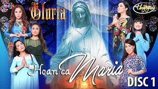 Gloria 3 - Hoan Ca Maria (Part 1)