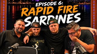 🎙️ Episode 6: Rapid Fire Sardines 🔥🐟