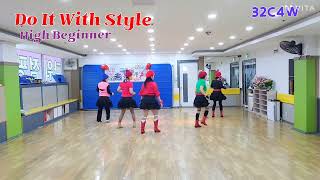 Do It With Style/High Beginner Linedance/두 잇 위드 스타일/High Beginner/32C4W/최금희라인댄스