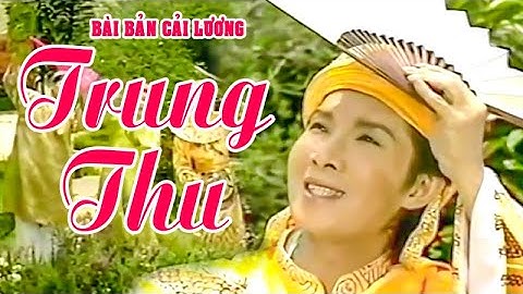 TRUNG THU | Liên khúc hồ quảng Vũ Linh, Phượng Mai, Ngọc Huyền BBCL hay nhất | Cải Lương Tôi Yêu