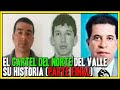 La historia del cartel del norte del valle parte final