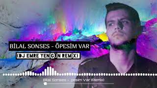 Dj Emre Yenigün ft. Bilal Sonses - Öpesim Var {Remix 2020} Resimi