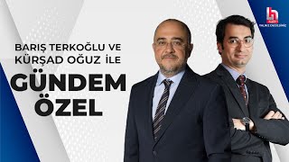 Barış Terkoğlu Ve Kürşad Oğuz Ile Gündem Özel 10 Nisan 2024