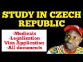HOW TO STUDY IN CZECH REPUBLIC FULL N DETAIL|FUNDS,MEDICALS|LEGALISATION|DOCUMENTS