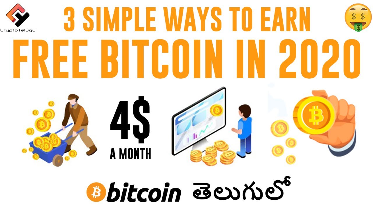 3 Simple Ways to Earn Free Bitcoin in 2020, Genuine ways Only - Telugu ...