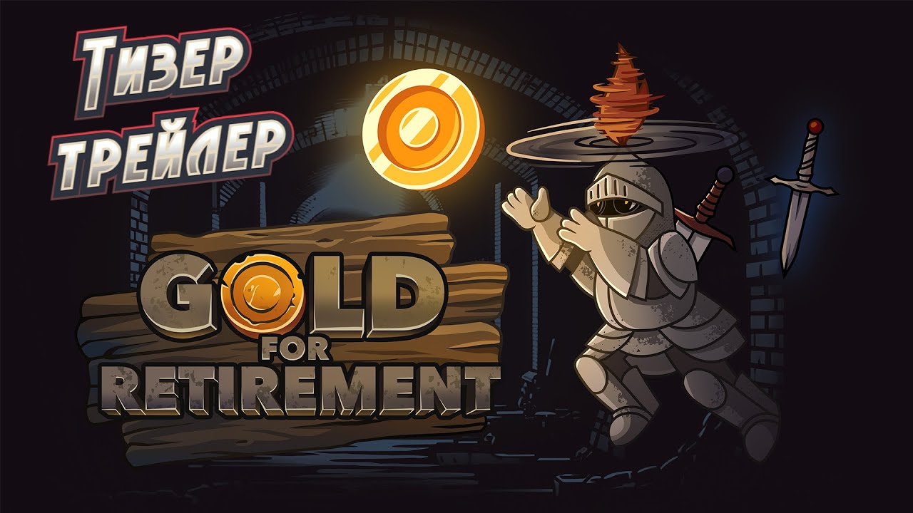 Gold for Retirement  - Тизер трейлер